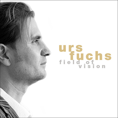 Urs Fuchs & Helmut Zerlett - Field Of Vision