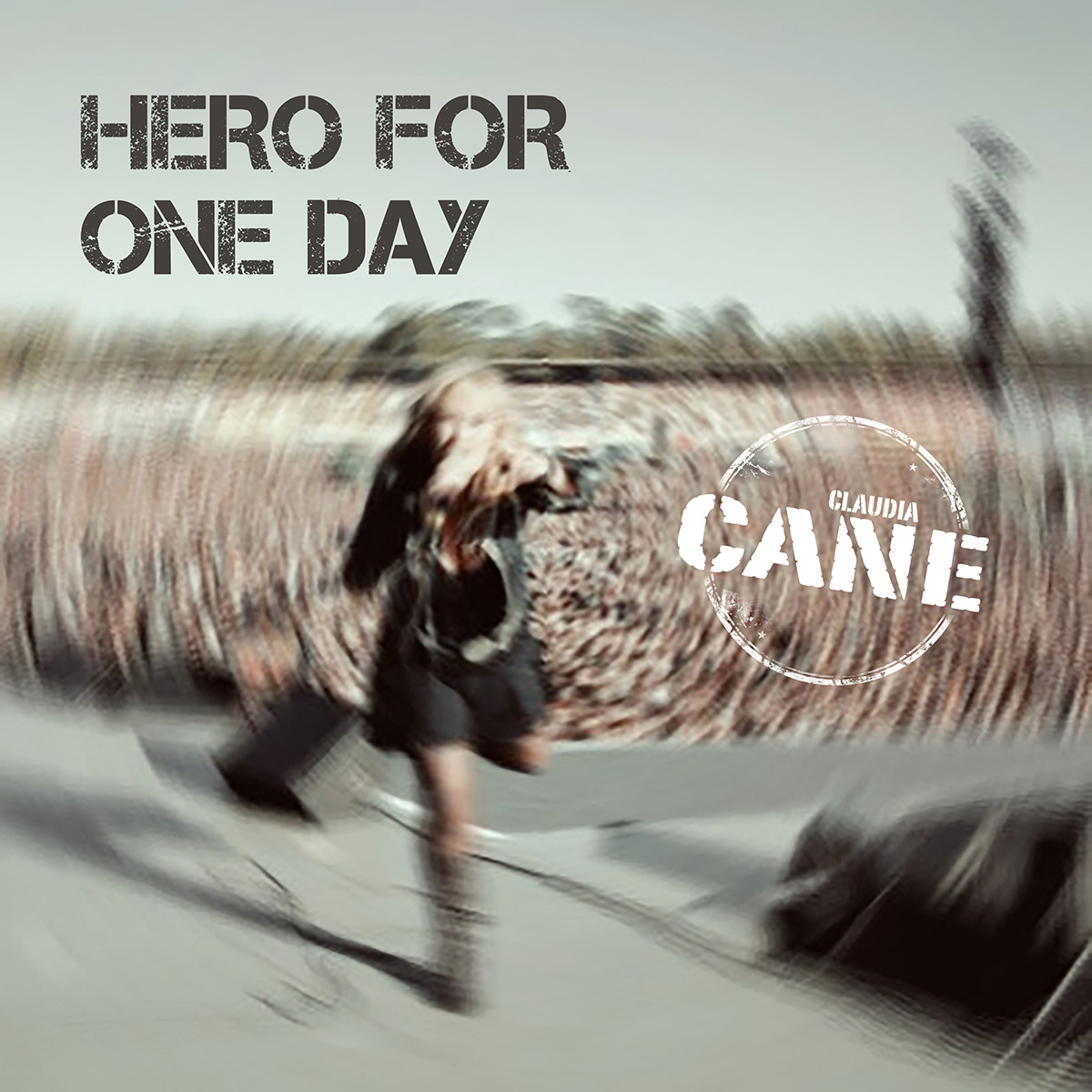 Cane, Claudia - Hero for One Day (Single) Cane, Claudia - Hero for One Day (Single)
