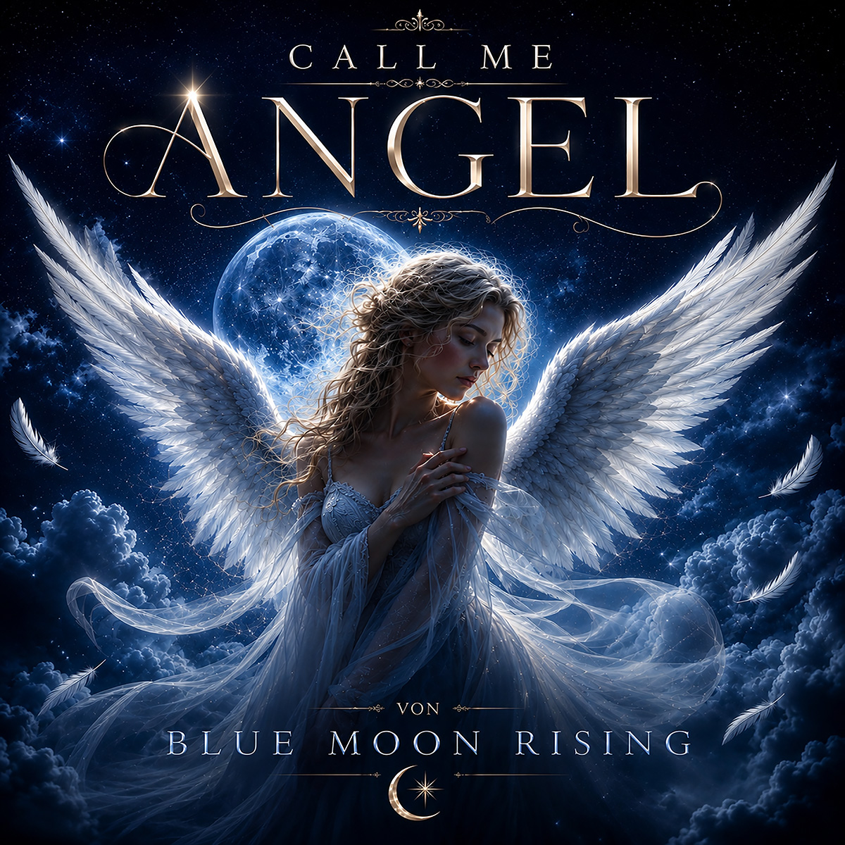 Blue Moon Rising - Call Me Angel (Single) Blue Moon Rising - Call Me Angel (Single)
