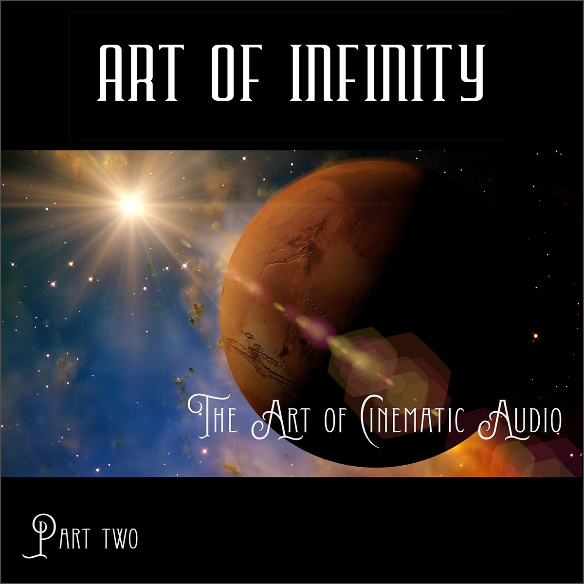 Art Of Infinity - The Art of Cinematic Audio 2 Art Of Infinity - The Art of Cinematic Audio 2